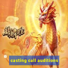 casting call auditions